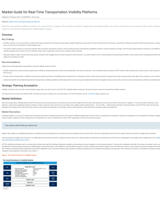 Although visibility is high in demand and a key priority, companies still struggle with low market maturity for these solutions. This often results in lack of understanding of the quantitative benefits, a lack of qui